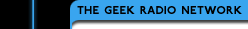 THE GEEK RADIO NETWORK